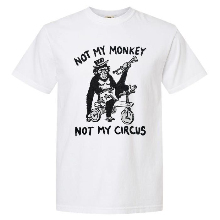 Not My Monkey Not My Circus Funny Cycling Monkey Trumpet Garment-Dyed Heavyweight T-Shirt