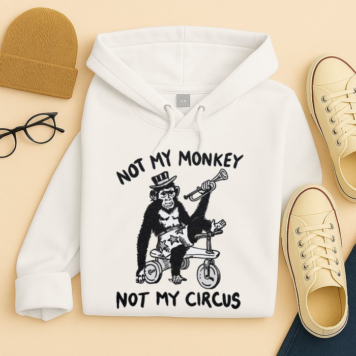 Not My Monkey Not My Circus Funny Cycling Monkey Trumpet Hoodie