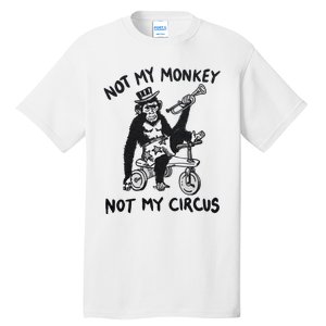 Not My Monkey Not My Circus Funny Cycling Monkey Trumpet Tall T-Shirt