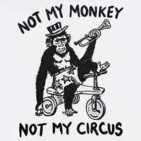 Not My Monkey Not My Circus Funny Cycling Monkey Trumpet Button
