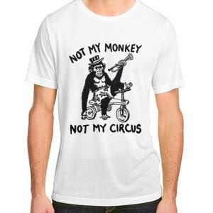 Not My Monkey Not My Circus Funny Cycling Monkey Trumpet Adult ChromaSoft Performance T-Shirt