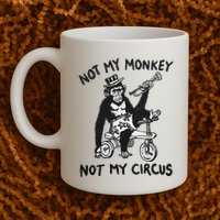 Not My Monkey Not My Circus Funny Cycling Monkey Trumpet Mug