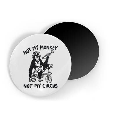Not My Monkey Not My Circus Funny Cycling Monkey Trumpet Magnet