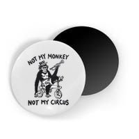 Not My Monkey Not My Circus Funny Cycling Monkey Trumpet Magnet