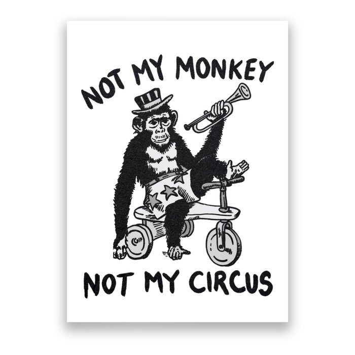 Not My Monkey Not My Circus Funny Cycling Monkey Trumpet Poster