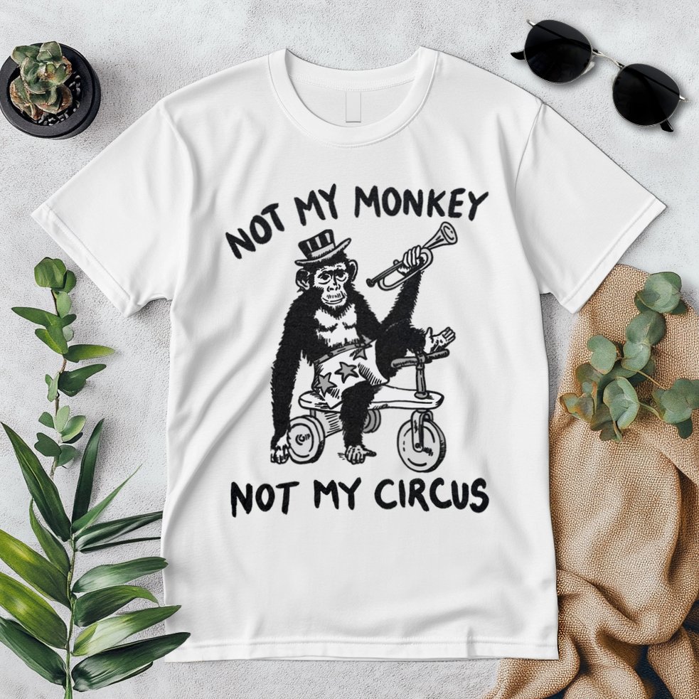 Not My Monkey Not My Circus Funny Cycling Monkey Trumpet Premium T-Shirt