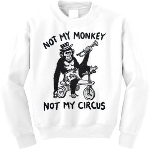 Not My Monkey Not My Circus Funny Cycling Monkey Trumpet Kids Sweatshirt