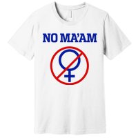 No MaAm Married With Children No MaAm Premium T-Shirt