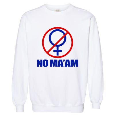 No Maam Married With Children No Maam Garment-Dyed Sweatshirt