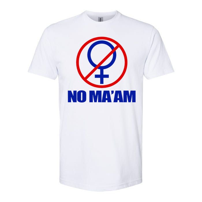 No Maam Married With Children No Maam Softstyle CVC T-Shirt