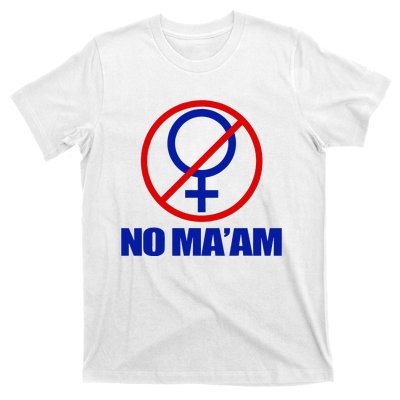 No Maam Married With Children No Maam T-Shirt