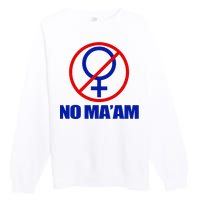 No Maam Married With Children No Maam Premium Crewneck Sweatshirt