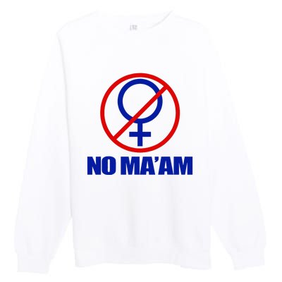 No Maam Married With Children No Maam Premium Crewneck Sweatshirt