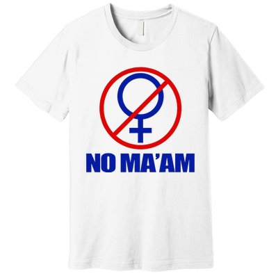 No Maam Married With Children No Maam Premium T-Shirt