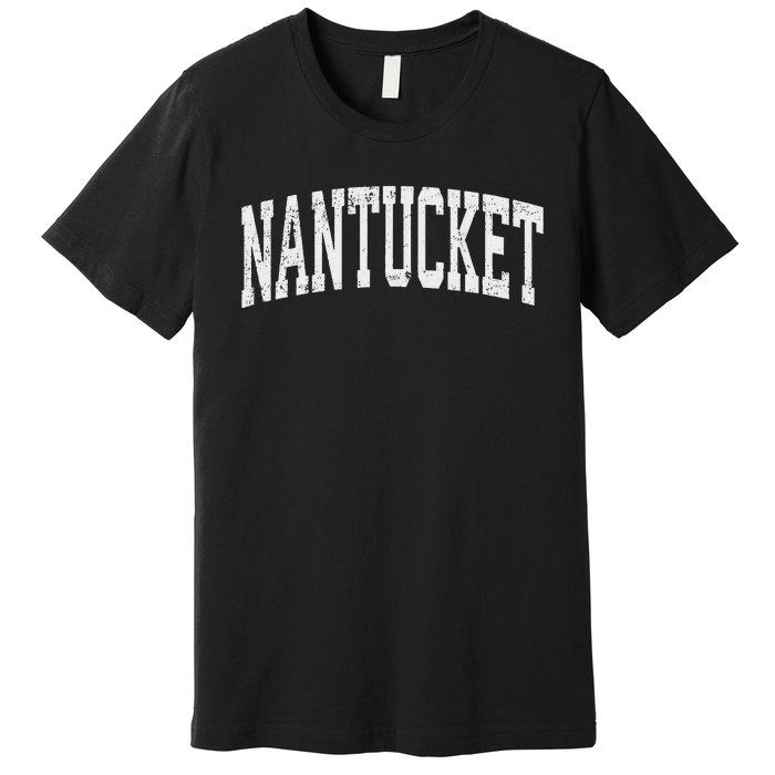 Nantucket Massachusetts Ma Vintage Athletic Sports Design Premium T-Shirt