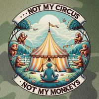 Not My Monkey Not My Circus Funny Monkey Quotes Legacy Tie Dye Trucker Hat
