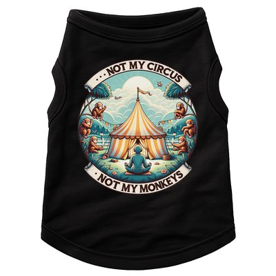 Not My Monkey Not My Circus Funny Monkey Quotes Doggie Tank