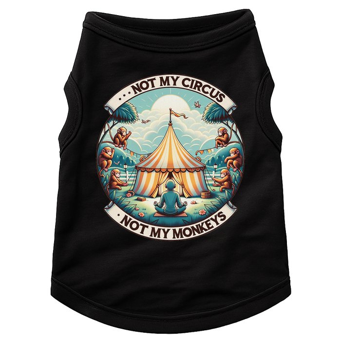 Not My Monkey Not My Circus Funny Monkey Quotes Doggie Tank