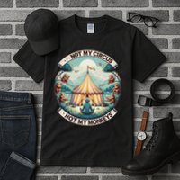 Not My Monkey Not My Circus Funny Monkey Quotes Tall T-Shirt