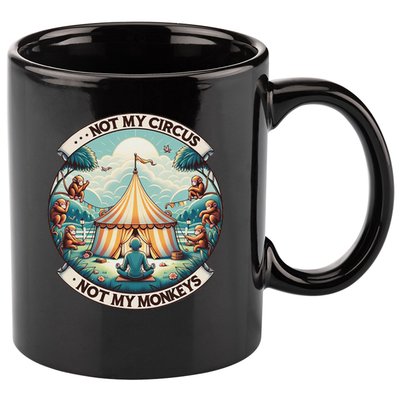 Not My Monkey Not My Circus Funny Monkey Quotes 11oz C Handle Ceramic Mug