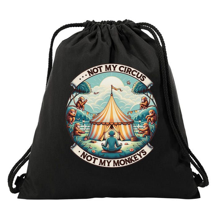 Not My Monkey Not My Circus Funny Monkey Quotes Drawstring Bag