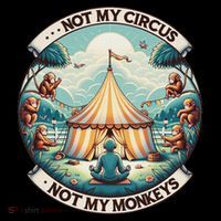 Not My Monkey Not My Circus Funny Monkey Quotes Mesh Reversible Basketball Jersey Tank