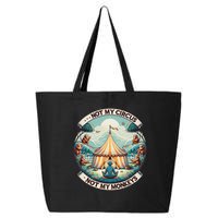 Not My Monkey Not My Circus Funny Monkey Quotes 25L Jumbo Tote