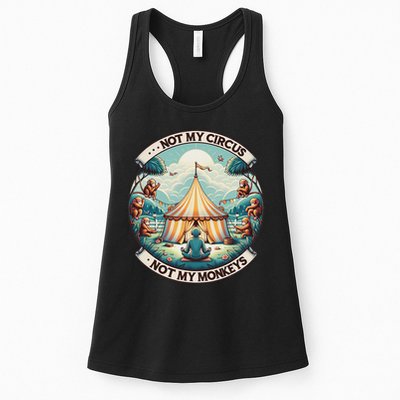 Not My Monkey Not My Circus Funny Monkey Quotes Womens Tank Top