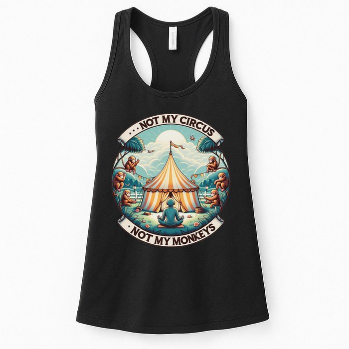 Not My Monkey Not My Circus Funny Monkey Quotes Womens Tank Top