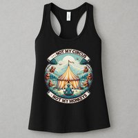 Not My Monkey Not My Circus Funny Monkey Quotes Womens Tank Top