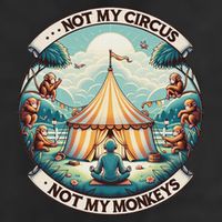 Not My Monkey Not My Circus Funny Monkey Quotes Trucker Hat