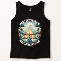 Not My Monkey Not My Circus Funny Monkey Quotes Tank Top