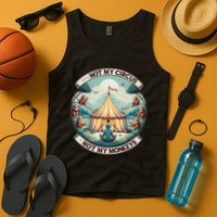 Not My Monkey Not My Circus Funny Monkey Quotes Tank Top
