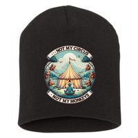 Not My Monkey Not My Circus Funny Monkey Quotes Short Acrylic Beanie