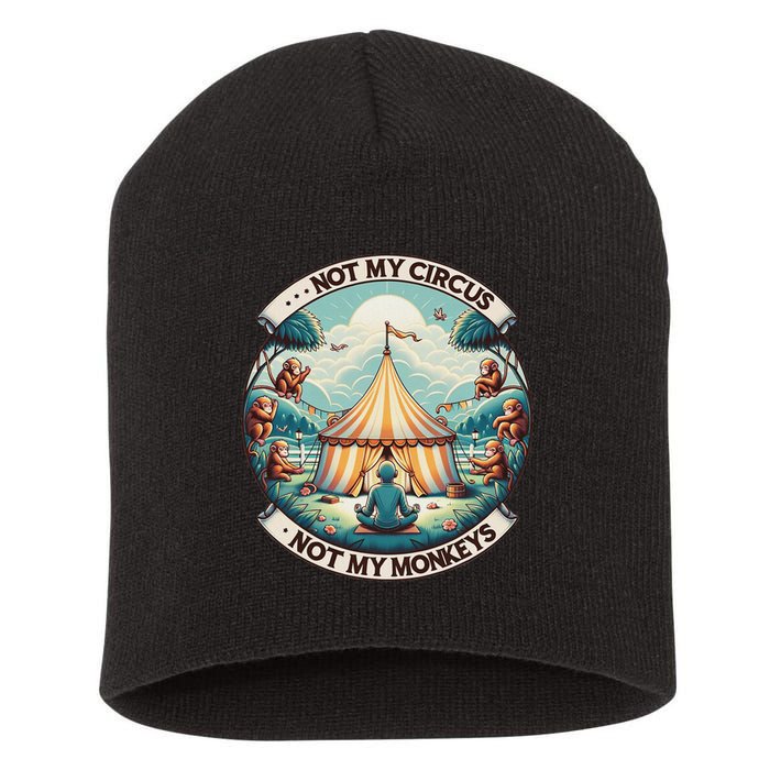Not My Monkey Not My Circus Funny Monkey Quotes Short Acrylic Beanie