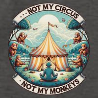 Not My Monkey Not My Circus Funny Monkey Quotes Vector Backpack