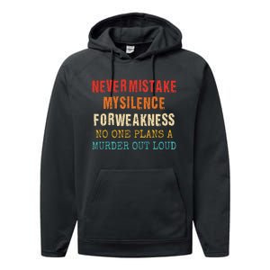 Never Mistake My Silence For Weakness No One Plans A Murder Performance Fleece Hoodie