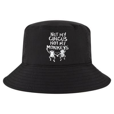 Not My Monkey Not My Circus Funny Monkey Quotes Cool Comfort Performance Bucket Hat