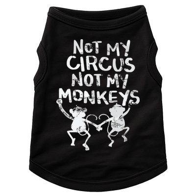 Not My Monkey Not My Circus Funny Monkey Quotes Doggie Tank