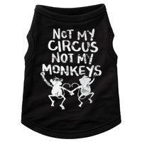 Not My Monkey Not My Circus Funny Monkey Quotes Doggie Tank