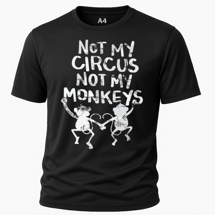 Not My Monkey Not My Circus Funny Monkey Quotes Performance Shirt
