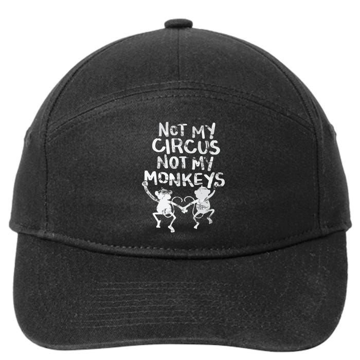 Not My Monkey Not My Circus Funny Monkey Quotes 7-Panel Snapback Hat