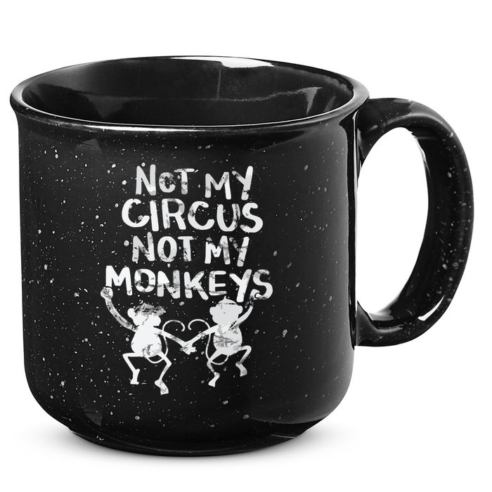 Not My Monkey Not My Circus Funny Monkey Quotes 15oz Campfire Ceramic Mug
