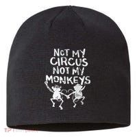 Not My Monkey Not My Circus Funny Monkey Quotes Sustainable Beanie