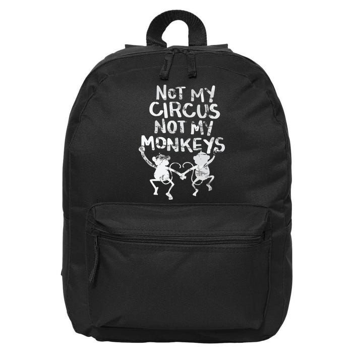 Not My Monkey Not My Circus Funny Monkey Quotes 16 in Basic Backpack