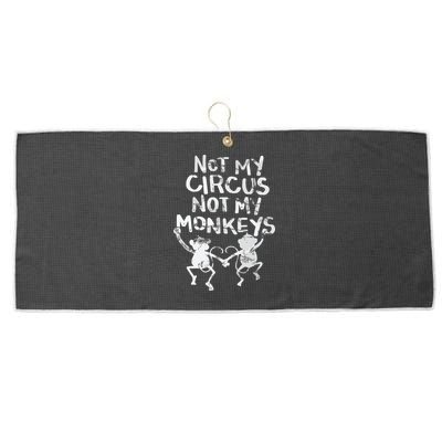 Not My Monkey Not My Circus Funny Monkey Quotes Large Microfiber Waffle Golf Towel