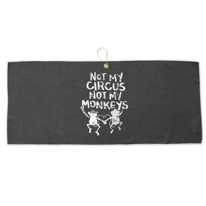 Not My Monkey Not My Circus Funny Monkey Quotes Large Microfiber Waffle Golf Towel