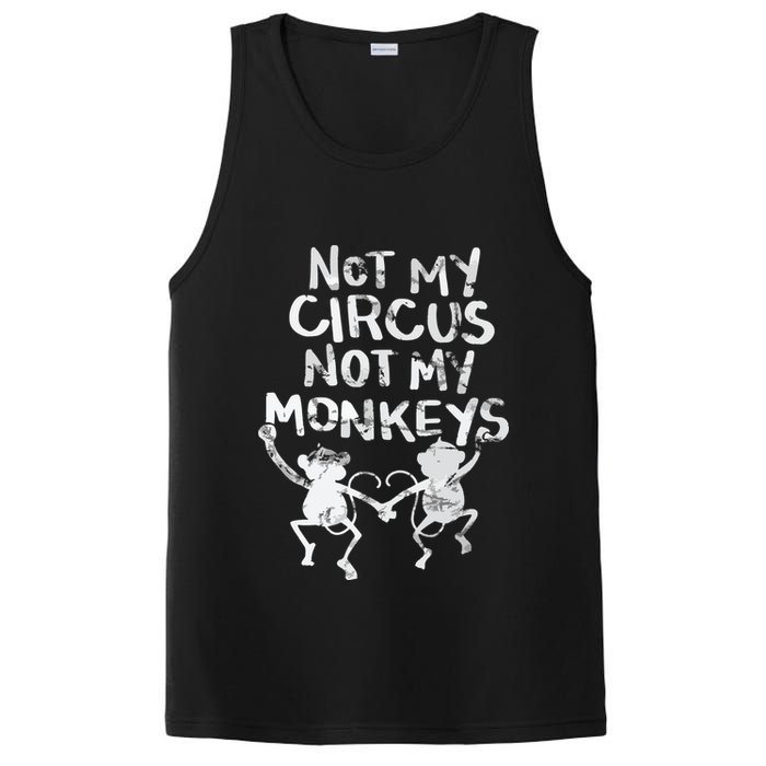 Not My Monkey Not My Circus Funny Monkey Quotes PosiCharge Competitor Tank