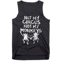 Not My Monkey Not My Circus Funny Monkey Quotes Tank Top