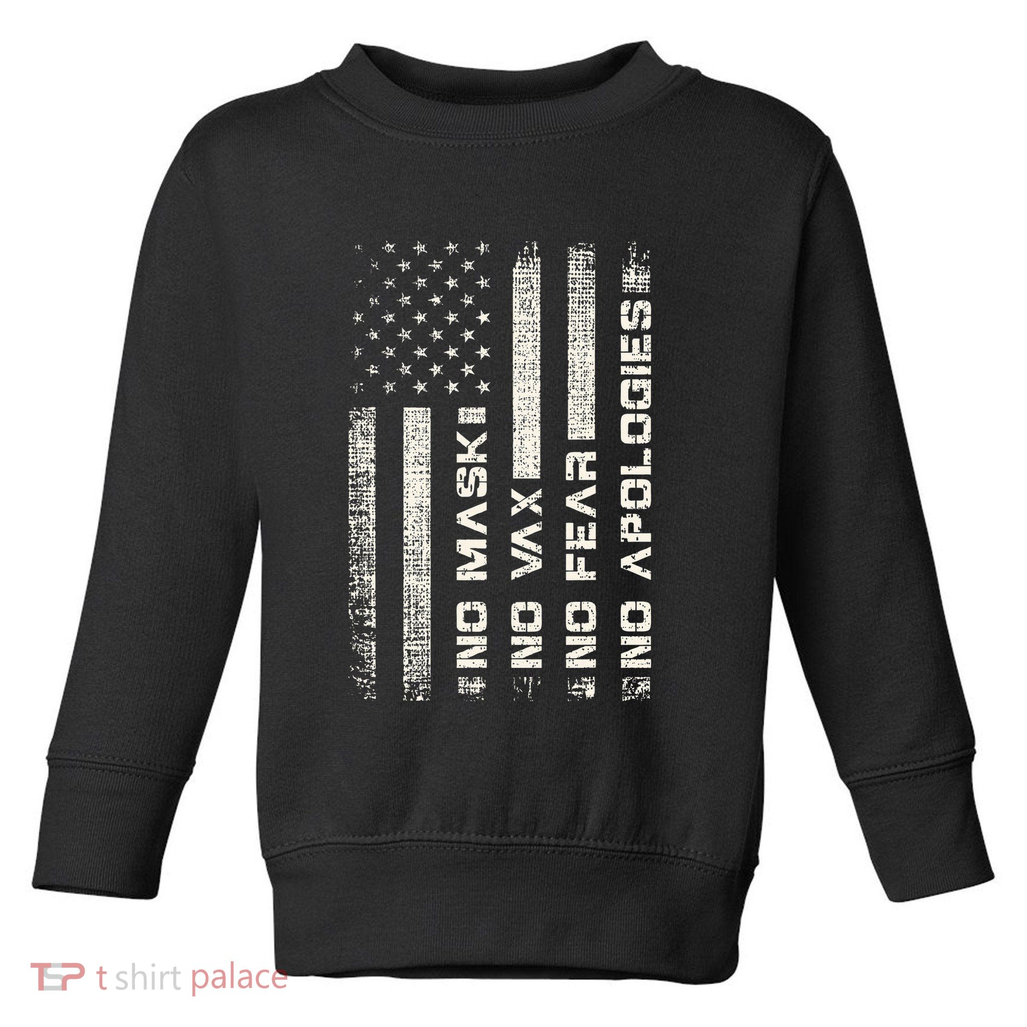 No Mask No Vax Apologies Anti Vaccine Usa Flag Toddler Sweatshirt